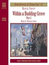 Within a Budding Grove Part: Volume 3 of the Naxos Audiobooks recording of Remembrance of Things Past.